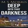 Deep Into That Darkness by M S Morris Paperback Book 9781914537288