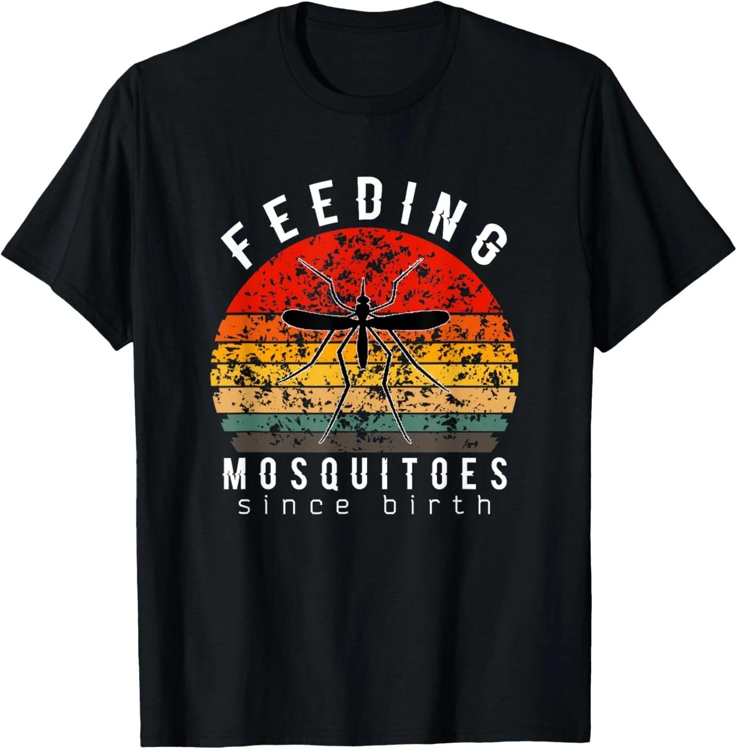 Funny Feeding Mosquitoes Since Birth Tee Retro Vintage Gift Unisex T-Shirt XL