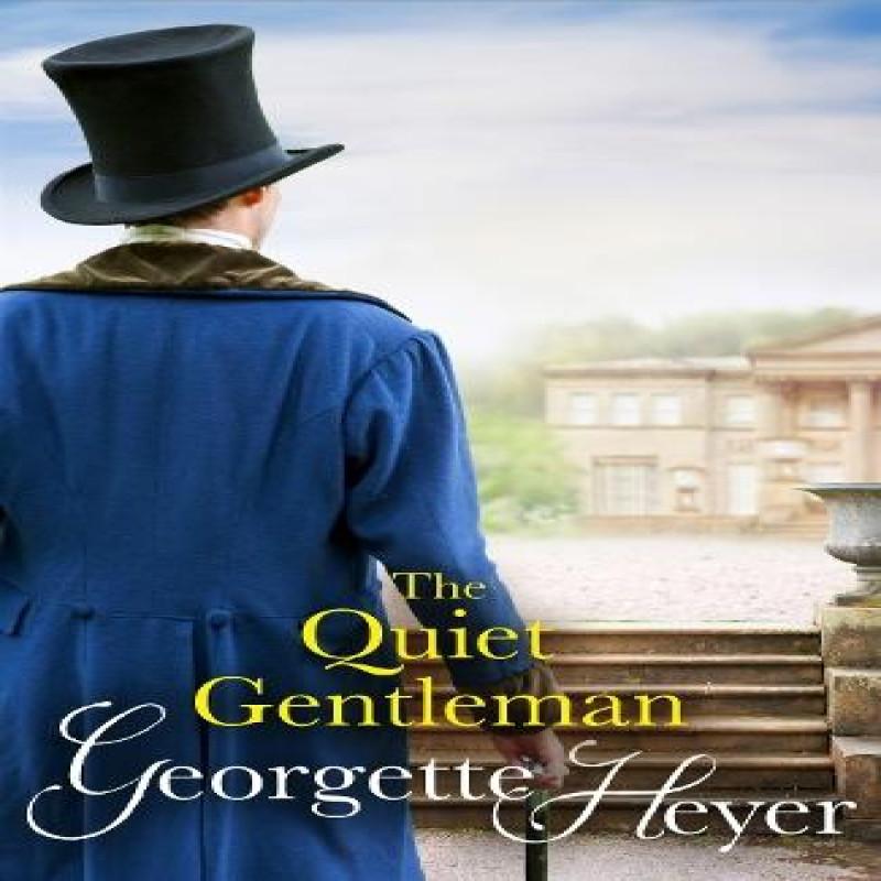 The Quiet Gentleman by Georgette Heyer Paperback Book 9780099476375