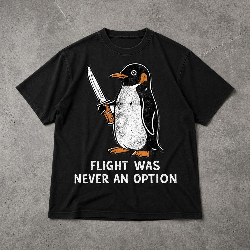 Fliegen war nie eine Option Sarkastisches Pinguin-Shirt Lustiges Tier-Grafik-T-Shirt