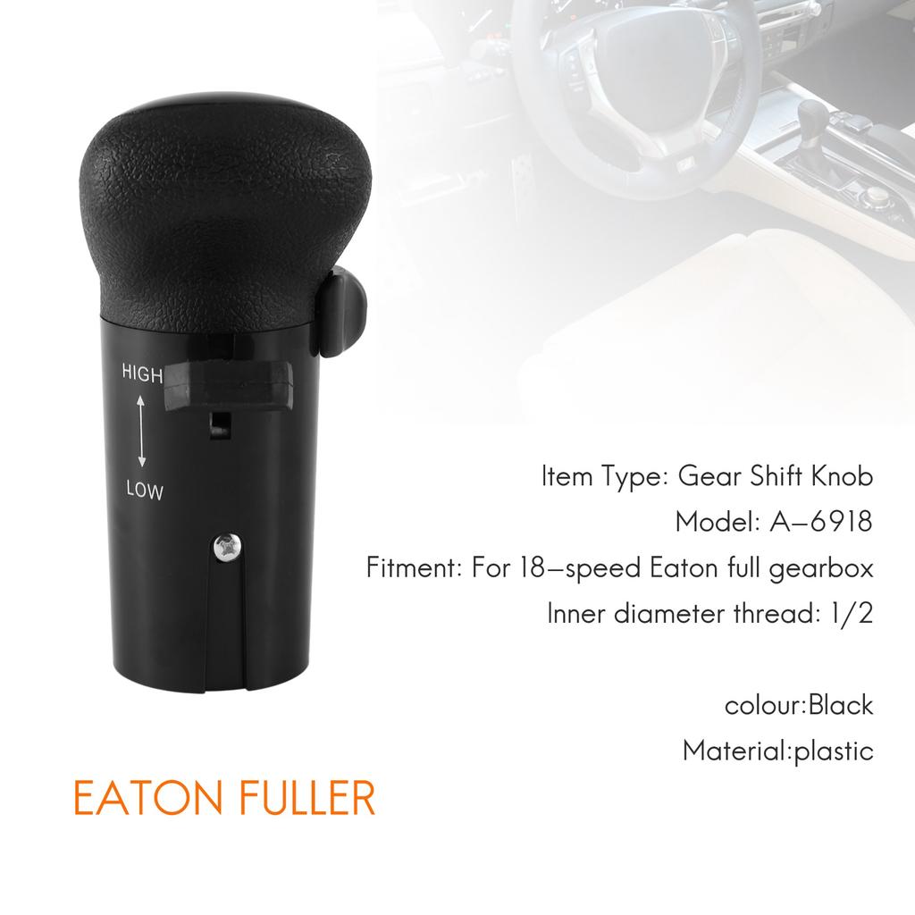 for 18 Speed Eaton Fuller Transmissions Gear Shift Knob with Range Selector A6918