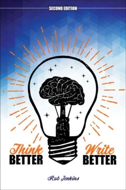 The Think Better, Write Better Book