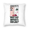 What Ever Happened To Baby Jane Pillowcase Polyester Linen Velvet Pattern Decorative Throw Pillow Case Sofa Seater Cushion Case