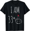 I Am 33 Plus 1 Middle Finger For A 34th Birthday T-Shirt