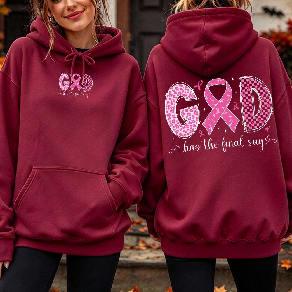 God Has The Final Say Ribbon Graphic Hoodie Women Breast Cancer Awareness Sweatshirt Autumn Winter Casual Loose Long Sleeve Wear
