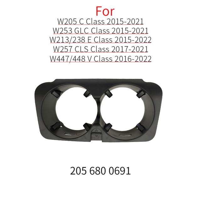 For Benz W205 W253 W213 W447 Car Enter Console Insert Drinks Cup Holder For Mercedes C E GLC V Class C200 E260 GLC300 2056800691