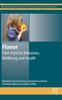 The Flavor : From Food To Behaviors, Wellbeing and Health Book