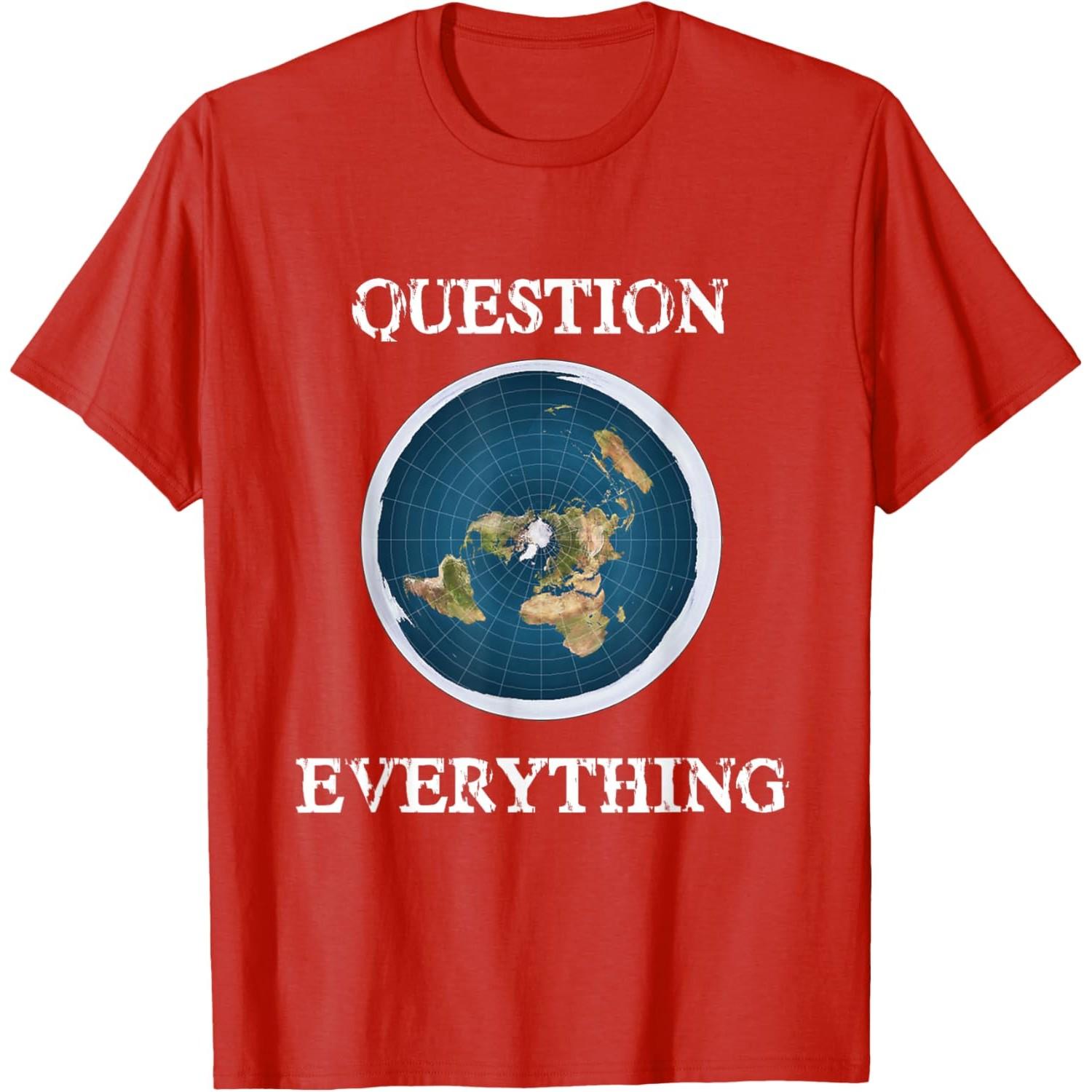 Question Everything Flat Earth Map Graphic Tee Shirt Casual Breathable Short Sleeve TShirt S