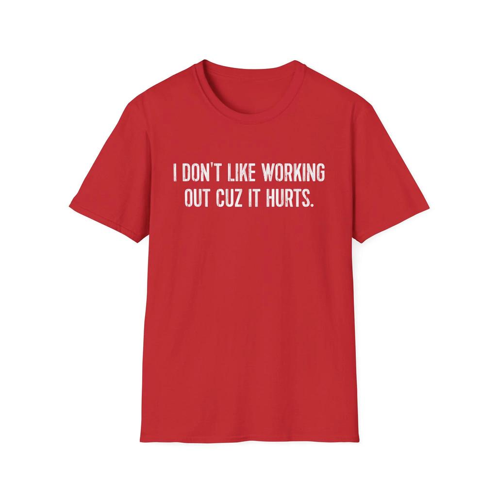Pánské Dámské Tričko I Dont Like Working Out Cuz It Hurts Streetwear Oversized Letní Ležérní Bavlněný Top Vintage Dárek Oblečení