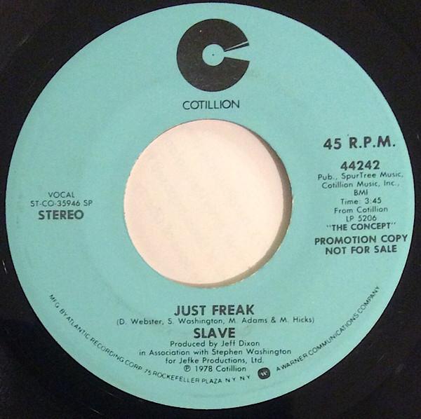 

7inch Record SLAVE - Just Freak 44242 Cotillion 1978 US Soul/Funk Used