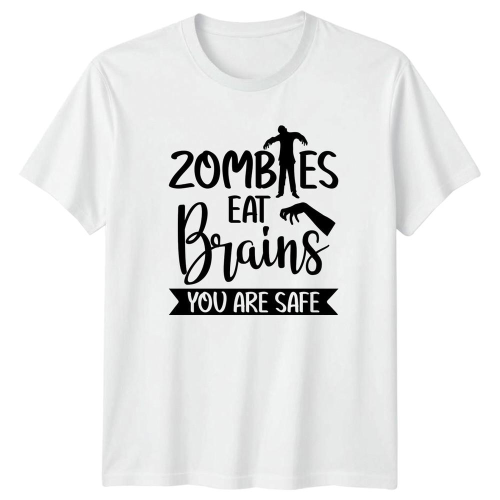 Zombies Eat Brains You Are TShirt Sarcasm Zombie Halloween S