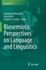 The Biosemiotic Perspectives On Language and Linguistics : 13 Book