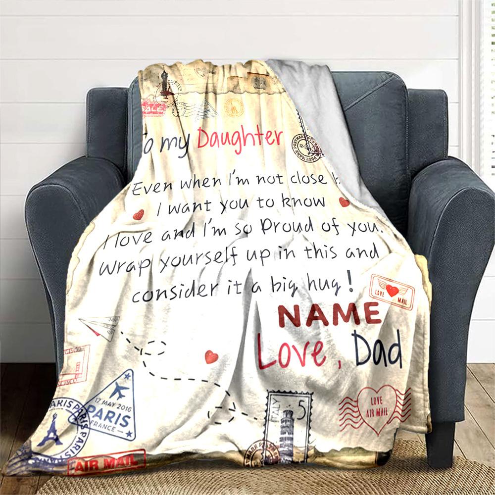 Father'S Love Letter To Daughter Cozy Customizable Blanket Customize Text Comfortable Throw For Sofa Couch Office Bed Picnics For All Occasions