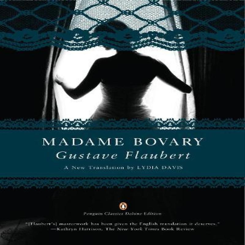 Madame Bovary Penguin Classics Deluxe Edition by Gustave Flaubert... 9780143106494