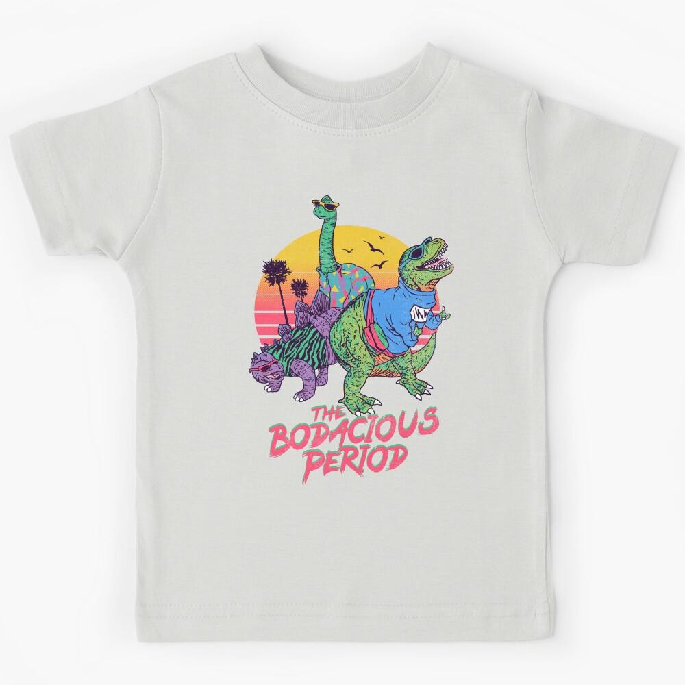 The Bodacious Period Kids T-Shirt 130