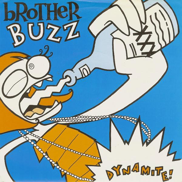 7inch Record BROTHER BUZZ - Dynamite! MT165 Empty Records 1992 US Rock Used