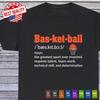 Funny Basketball T Shirt Basketball Urban Graphic Tee Sport Clothing