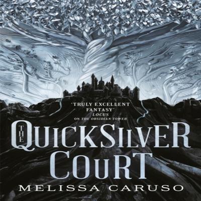 The Quicksilver Court by Melissa Caruso Paperback Book 9780356513201