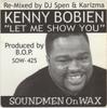 12inch Record KENNY BOBIEN  Let Me Show You SOW425C 1998 US Dance  Electronica Used
