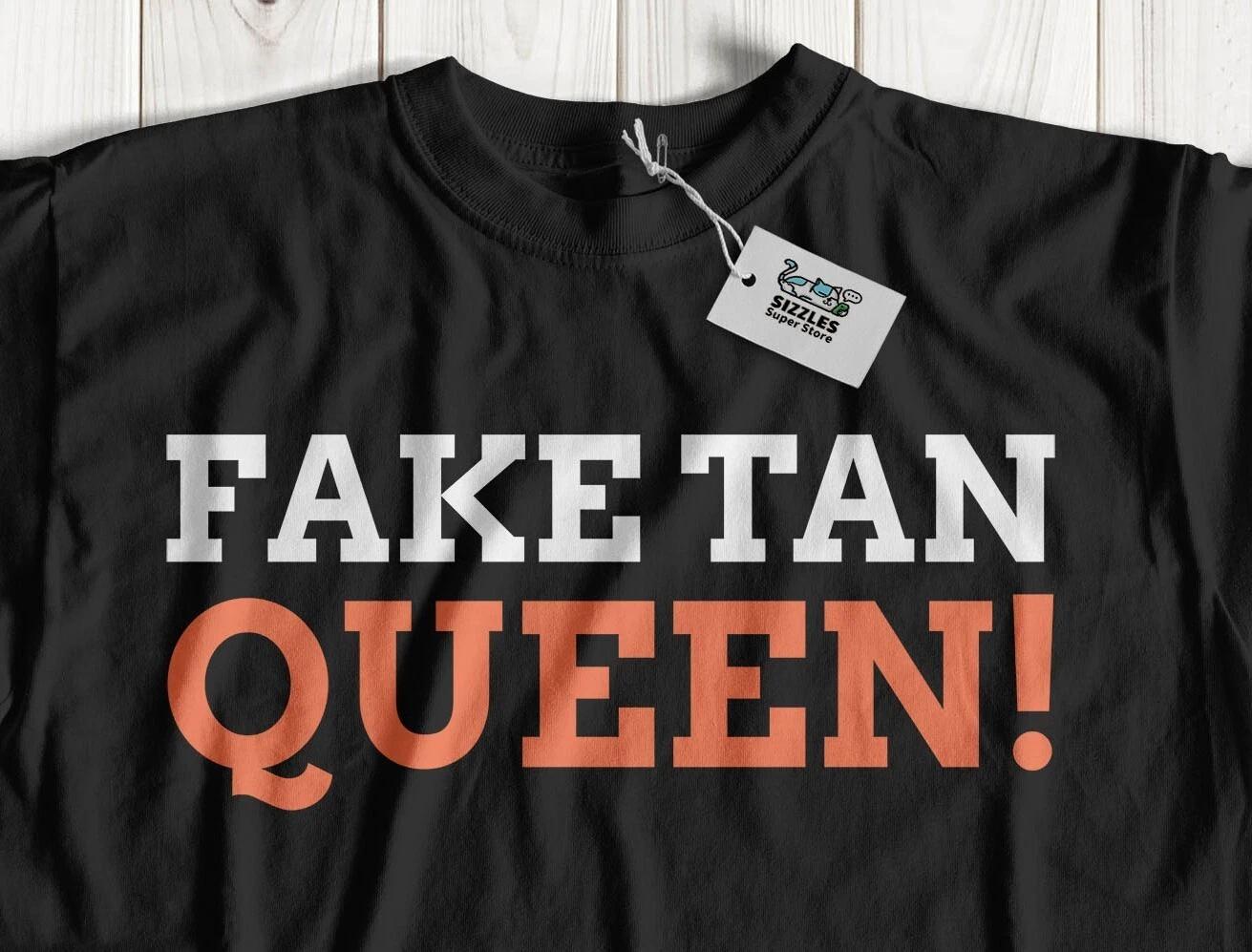

Funny Fake Tan Queen T-Shirt Orange Spray Tan And Tanned Tees S