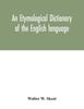 The An Etymological Dictionary of the English Language Book