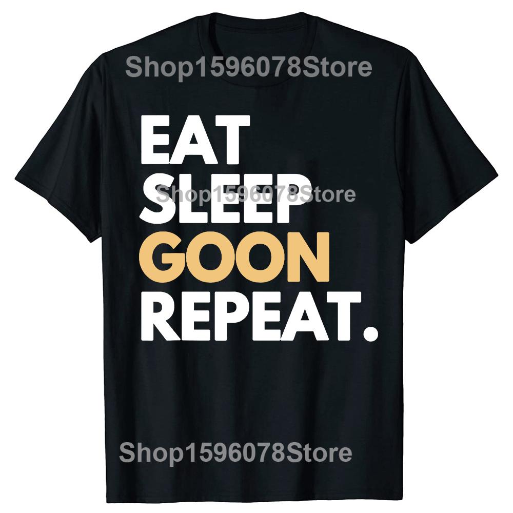 

Gooner Funny Gooning Meme Eat Sleep Goon Repeat Men Clothing Fashion T Shirts Cotton Short Sleeve Oversized Loose T-shirt Tops XL