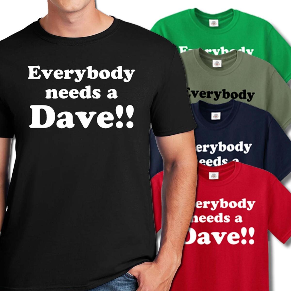MEN S FUNNY | EVERYBODY NEEDS | FUNNY | NOVELTY | JOKE | MEN S T-Shirt Mens Womens Tees Top TEE TOP 4XL