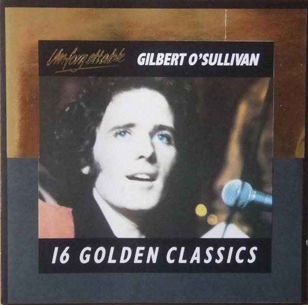

CD GILBERT O SULLIVAN - 16 Golden Classics UNCD4 Castle Communic 1987 UK Rock Used