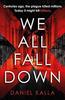 We All Fall Down by Daniel Kalla Paperback Book 9781471177705