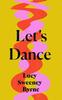 Lets Dance by Lucy Sweeney Byrne Paperback Book 9781739397975