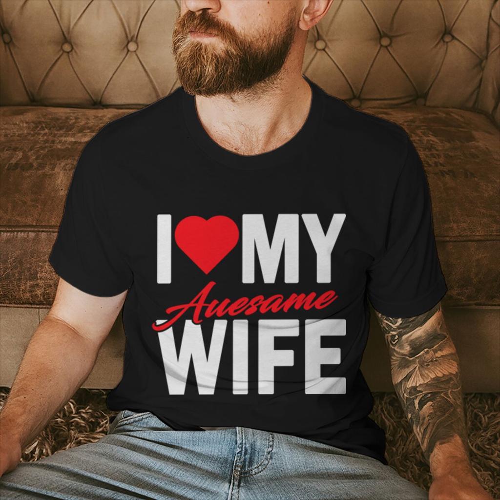 I Love My Awesome WifeHusband T Shirts Women Men Valentine Anniversary Gifts Honeymoon Couple Outfits Fashion Lover Tees