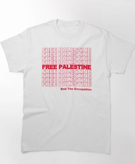 Free Palestine - End The Occupation Classic T-Shirt1 3XL