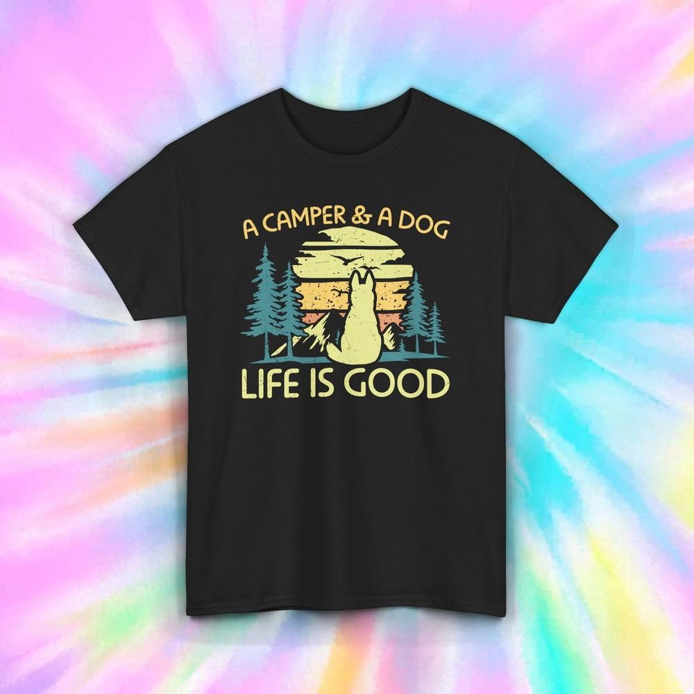 A Camper and A Dog Life Is Good Shirt S-5XL Outdoors Camping Dog Lover Tee