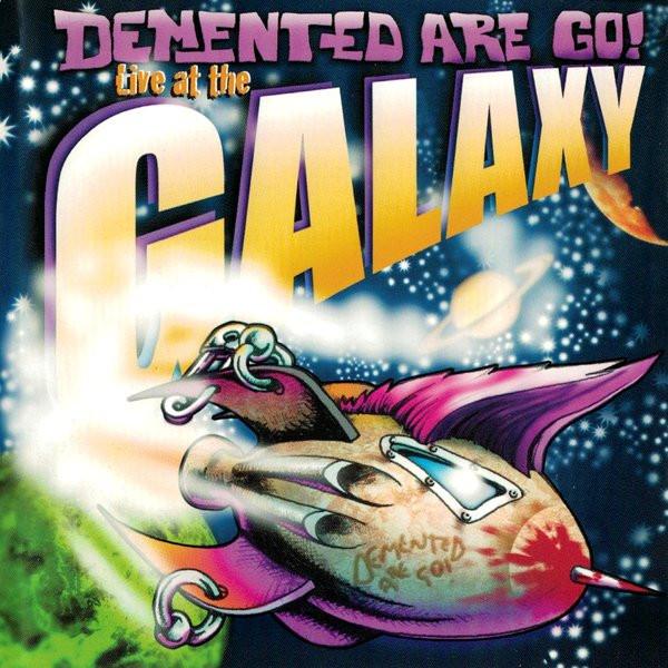 

CD DEMENTED ARE GO Live At The Galaxy CLCD64186 Crazy Love 2003 Германия Рок Б/у