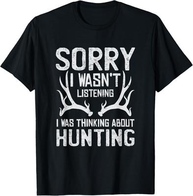 Sorry I Can't It's Hunting Season - Humor Deer Hunting T-Shirt