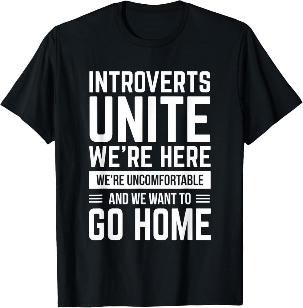 

Introverts Unite - Funny Anti Social Gift Tee Shirts Gift Unisex T-Shirt 2XL
