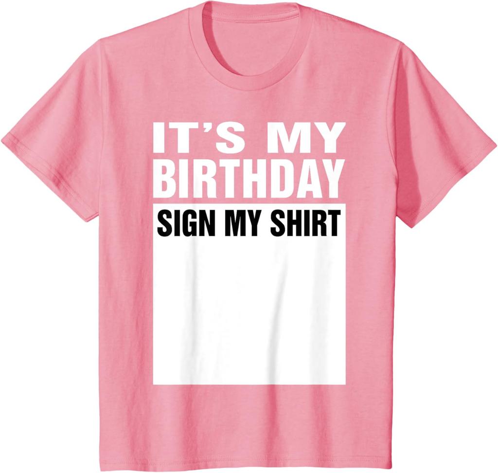 It's My Birthday Sign My Shirt Funny Unisex Boys T-Shirt Black