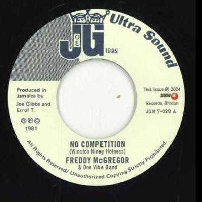 7inch Record FREDDIE MCGREGOR, ONE VIBE BAND / J - No Competition / Don't Try It JGM7020 Joe Gibbs UK 2024 UK Reggae, Ska & Dub