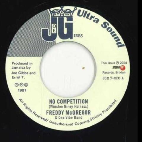 7inch Record FREDDIE MCGREGOR, ONE VIBE BAND / J - No Competition / Don't Try It JGM7020 Joe Gibbs UK 2024 UK Reggae, Ska & Dub