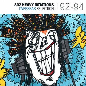 CD OMNIBUS  802 HEAVY ROTATIONS OVERSEAS SELECT UICO4007  2004 Japan ObiPop Used
