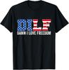 DILF Damn I Love Freedom Funny Patriotic 4th Of July T-Shirt Unisex T-Shirt