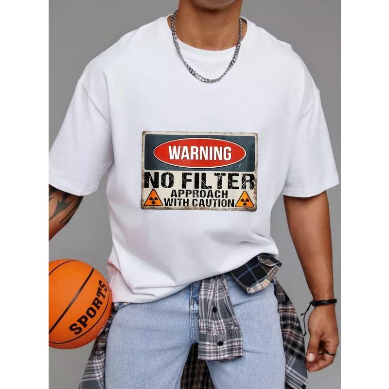 Weißes T-Shirt Mit Warnschild 'No Filter' Grafik Herren Lässiges Streetwear Top für den Alltag