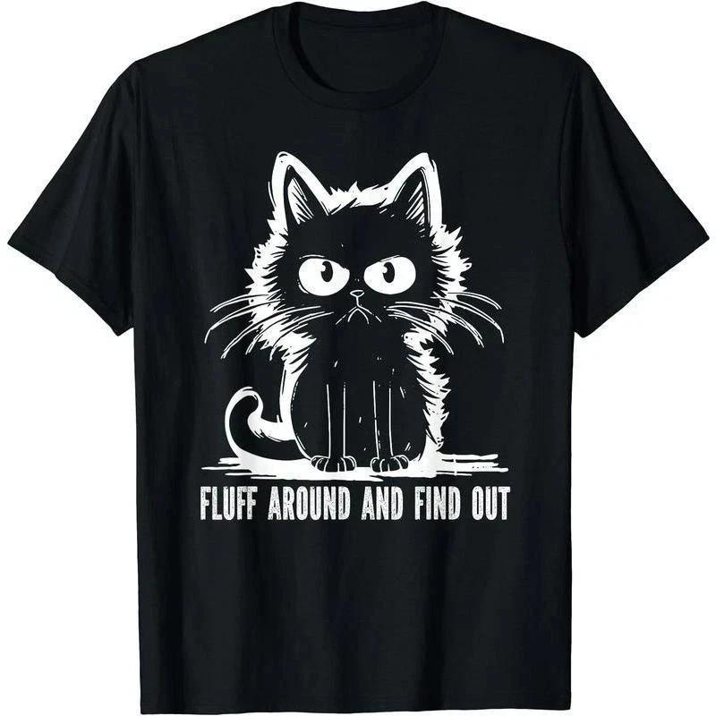 

Funny Cat Shirt Fluff Around And Find Out Gifts Men Women T-Shirt L
