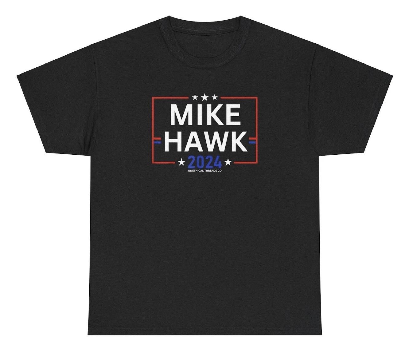 Mike Hawk Shirt Funny Political Election 2024 Adult Humor Sex Joke Gag Gift Tee XL