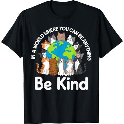 Be Kind Cats Earth Day Planet World Kindness Day T-Shirt