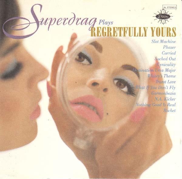 

CD SUPERDRAG - Regretfully Yours 7559619002 Elektra 1996 Non Japan Rock Used
