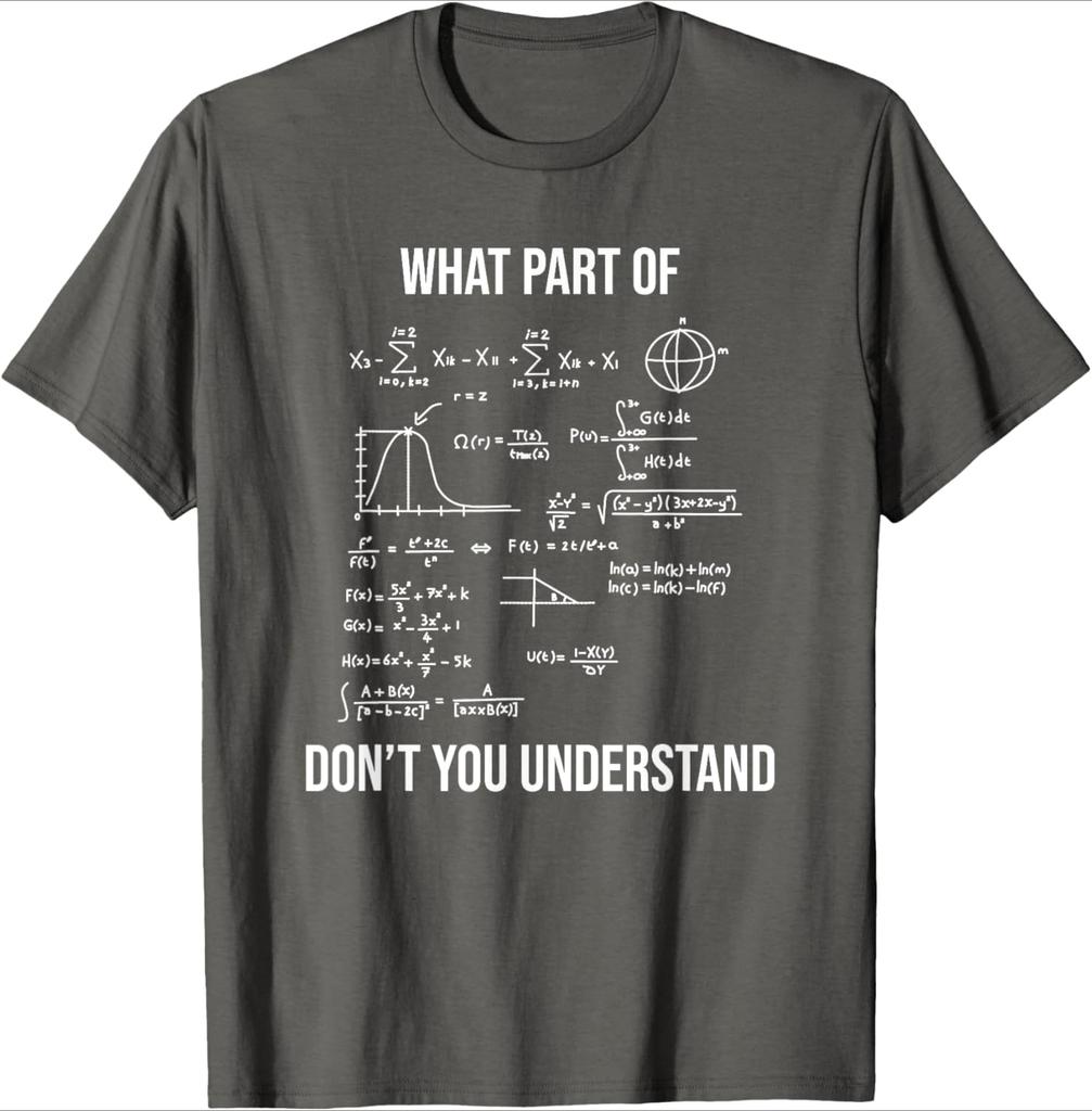 What Part Of Funny Mechanical Engineer Mathematician design100 cotton summer Oneck short sleeve printed mens Tshirt