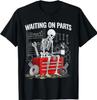 Funny Waiting On Parts Mechanic Skeleton Auto Repair Life T-Shirt