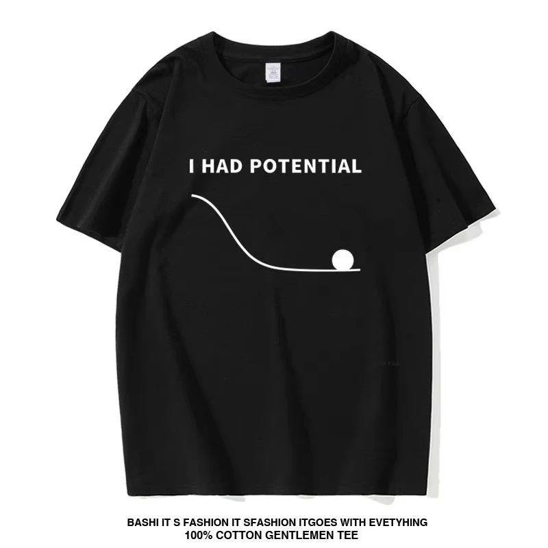 

2026 Summer New Fashion Men Oversized Tshirt Project Hail Mary “I Had Potential” Ryland Grace Same Style Unisex Shirt 4XL
