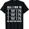Ich mache nichts anderes als Zwillinge - Lustiges T-Shirt für Mama & Papa von Zwillingen